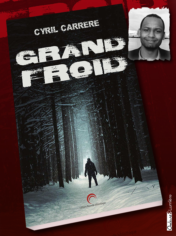 2018-107- Grand froid - Cyril Carrère