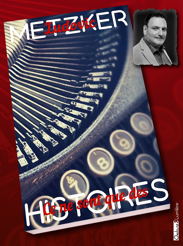 2020_002_Ludovic Metzker - Ce ne sont que des histoires