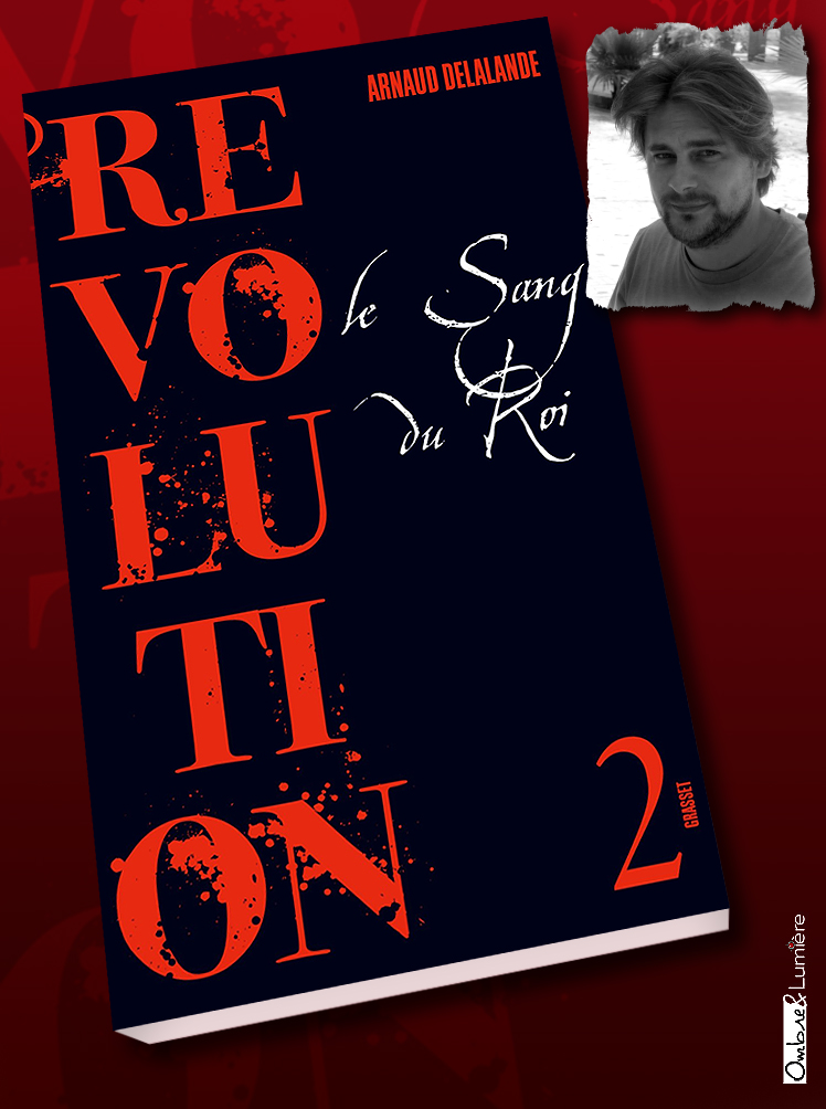 2020_056_Delalande Arnaud - Révolution 2 - Le sang du roi.jpg