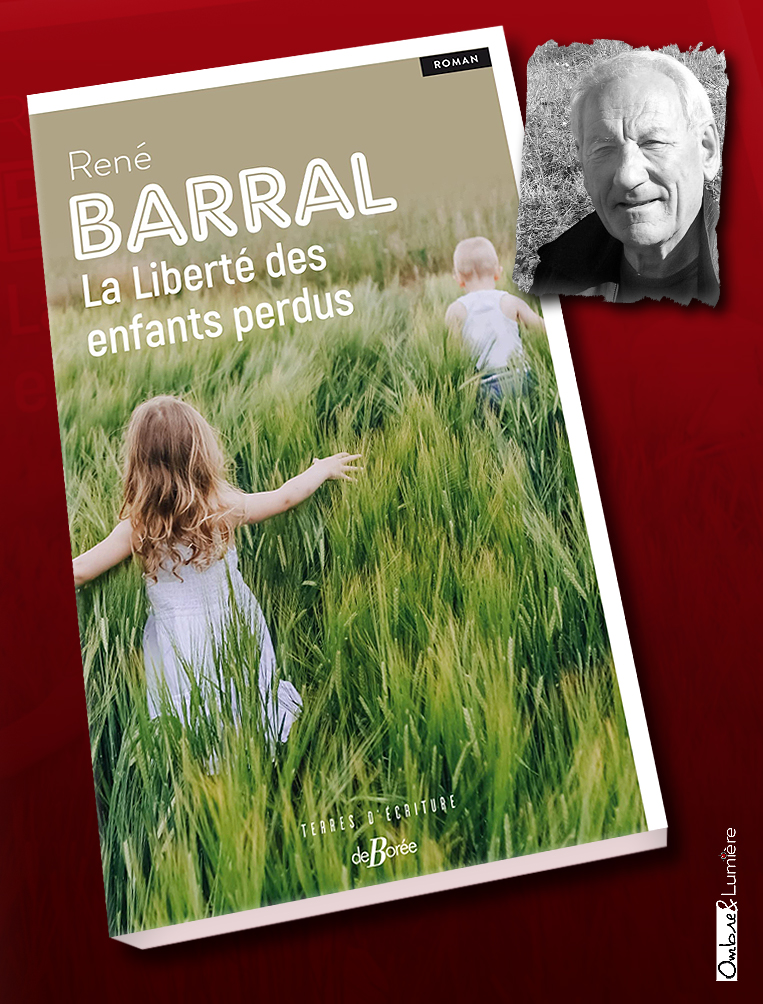 2022_015_Barral René - La liberté des enfants perdus