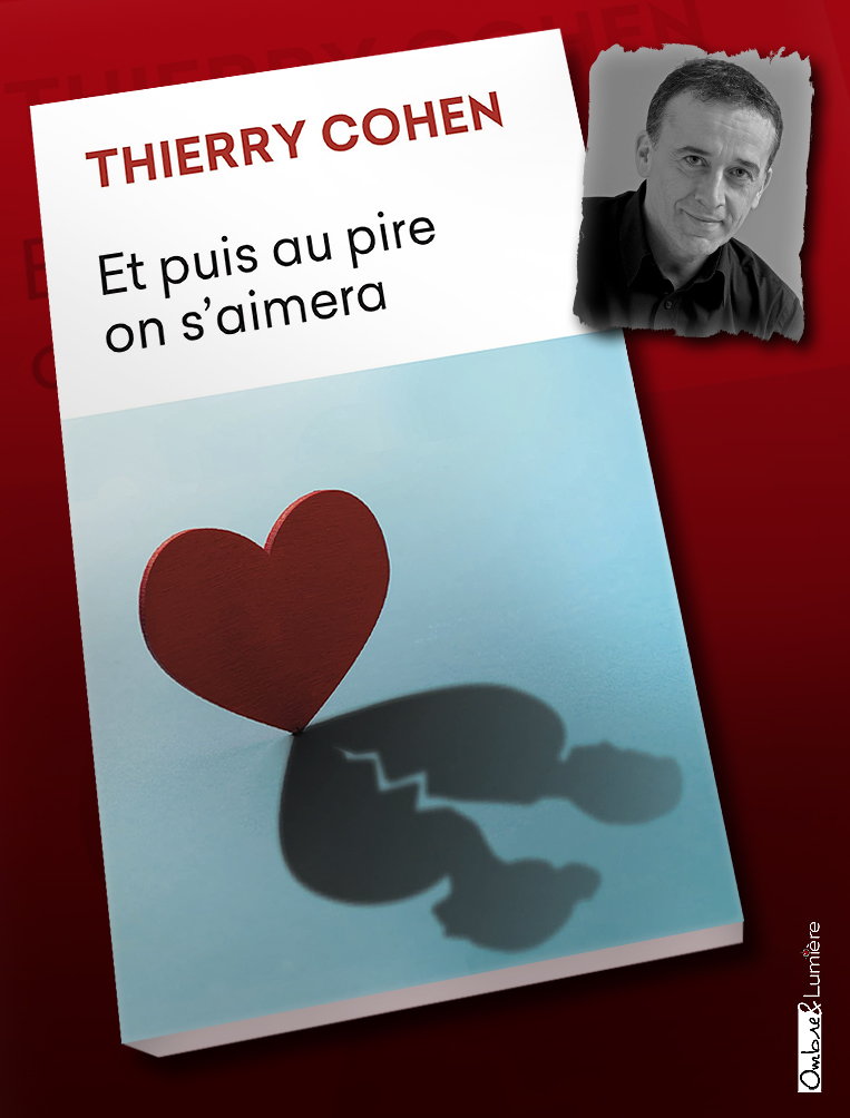 2022_022_Cohen Thierry - Et puis au pire on s'aimera