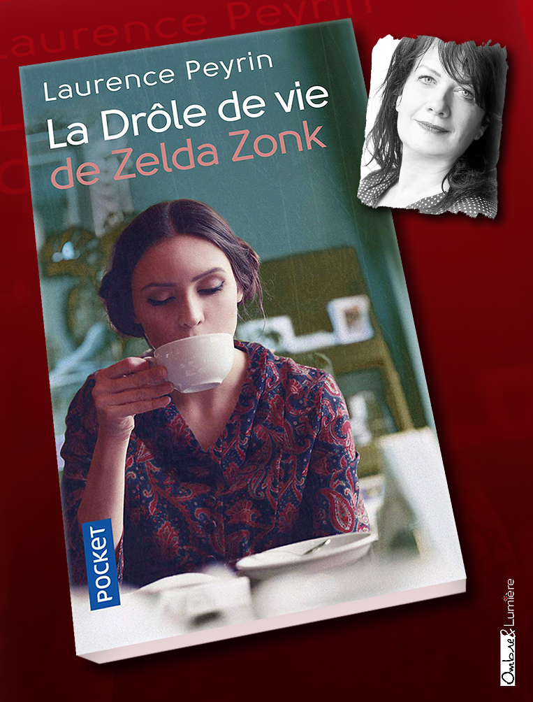 • Couv_087_Peyrin Laurence - La Drôle de vie de Zelda Zonk