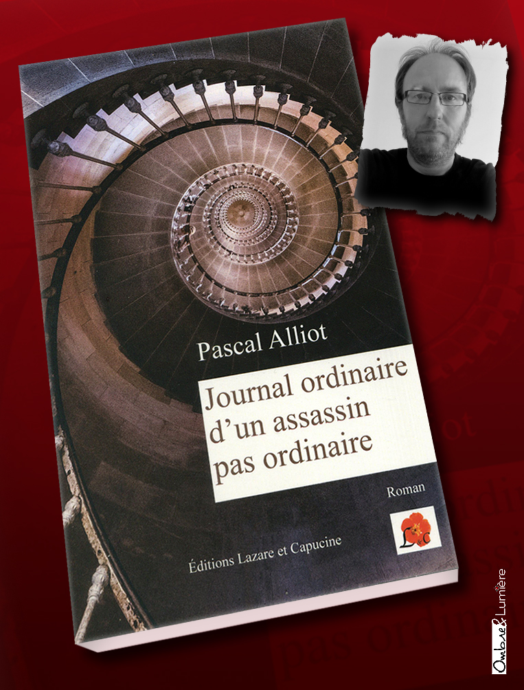 • Couv_2023-076_Alliot Pascal - Journal ordinaire d'un assassin pas ordinaire.jpg